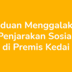 Panduan Menggalakkan Penjarakan Sosial (social distancing) di Premis Kedai